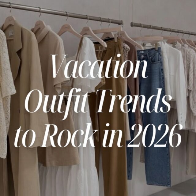 Polish_20251111_003645122 Vacation Outfit Trends 2026: Chic and Comfor Cover