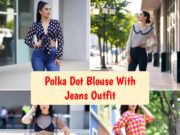 Polka Dot Blouse With Jeans Outfit: 20 Chic & Modern Ways to Style This Classic Combo Polka Dot Blouse With Jeans Outfit: 20 Chic Cover