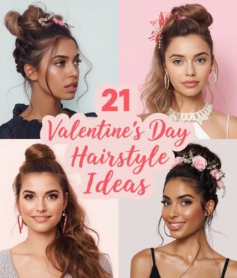21 Valentine’s Day Hairstyle Ideas for a Romantic, Stylish Look 21 Valentine’s Day Hairstyle Ideas for a Rom Cover