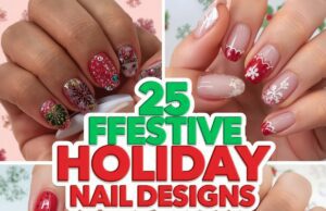 25 Festive Holiday Nail Designs for a Stylish Seasonal Glow festive holiday nail designs