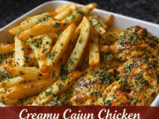 Creamy Cajun Chicken with Herb Fries (Easy 30-Minute Dinner) Creamy Cajun Chicken with Herb Fries (Easy 3 Cover