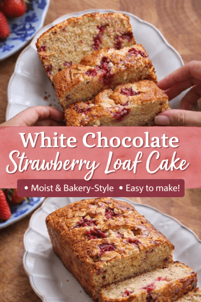 White Chocolate Strawberry Loaf Cake