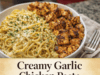 Creamy Garlic Chicken Pasta (Easy 30-Minute Comfort Dinner) Creamy Garlic Chicken Pasta (Easy 30-Minute Cover