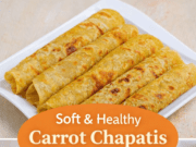 Carrot Chapatis Recipe (Soft, Healthy & Easy to Make) Carrot Chapatis Recipe (Soft, Healthy & Easy Cover