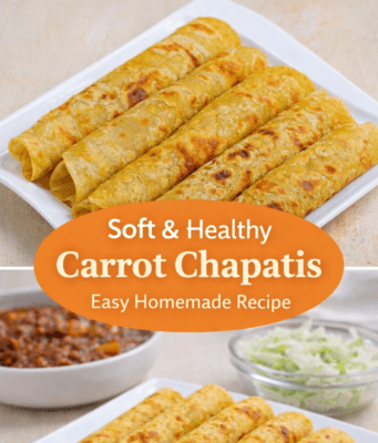 Carrot Chapatis Recipe (Soft, Healthy & Easy to Make) Carrot Chapatis Recipe (Soft, Healthy & Easy Cover