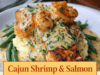 Cajun Shrimp and Salmon with Garlic Cream Sauce (Easy 30-Minute Dinner) Cajun Shrimp and Salmon with Garlic Cream Sa Cover