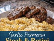 Garlic Parmesan Steak and Rotini in Creamy Mozzarella Butter Sauce (Easy Restaurant-Style Dinner) Garlic Parmesan Steak and Rotini in Creamy M Cover