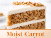 Moist Carrot Cake Recipe Moist Carrot Cake Recipe Cover