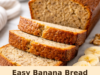 Easy Banana Bread Recipe (Moist, Fluffy & Perfect Every Time) easy banana bread recipe