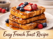 Easy French Toast Recipe – Golden, Fluffy & Perfect Every Time Easy French Toast Recipe – Golden, Fluffy & Cover