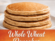 Whole Wheat Pancakes (Fluffy, Healthy & Easy Breakfast Recipe) Whole Wheat Pancakes (Fluffy, Healthy & Easy Cover